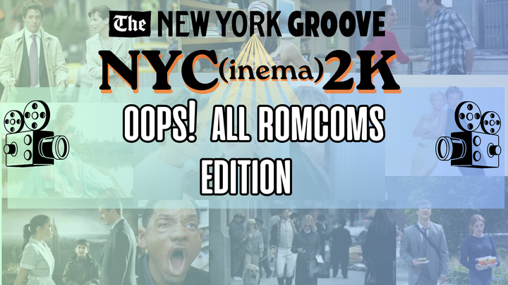 NYC(inema) 2k: What’s the most ‘New York’ romcom of the 2000s? [Members Only]